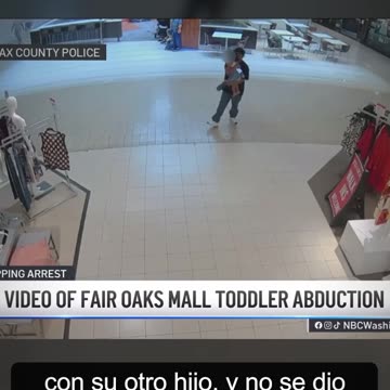Surveillance video released of a immigrant kidnapping a girl at a shopping mall in Fairfax, Virginia