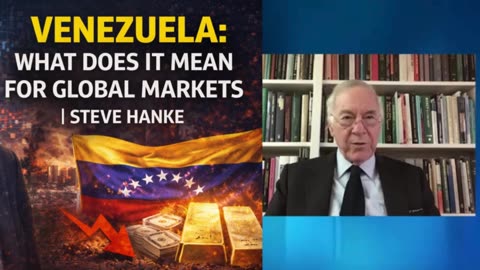 P2 🔴 Venezuela: What Does It Mean For Global Markets | Steve Hanke