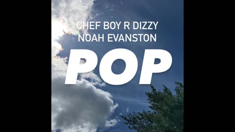 Chef Boy R Dizzy Noah Evanston d(O_o)b Pop