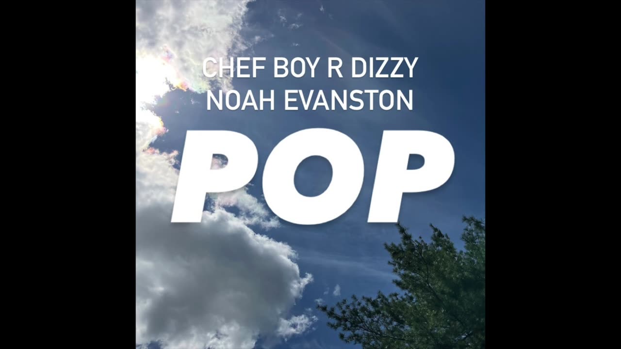 Chef Boy R Dizzy Noah Evanston d(O_o)b Pop
