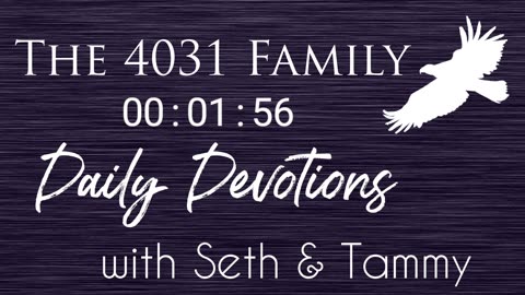 Daily Devotion w/Seth & Tammy - Ep 79 - How the Earth is Filled - Habakkuk 2:14