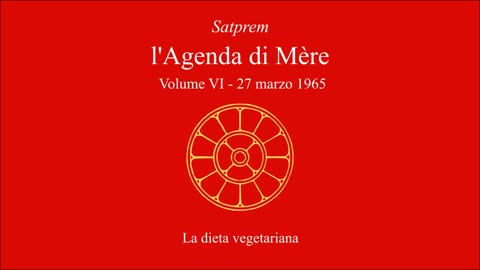 Satprem - l'Agenda di Mère - V06 - 1965-03-27 - La dieta vegetariana