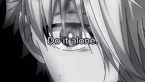 Do it alone