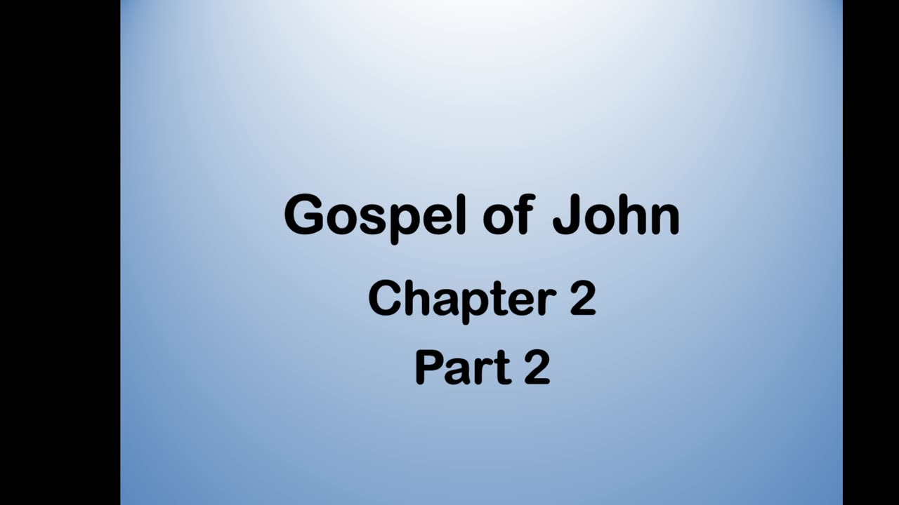 Bible Teaching: John 2 (Part 2)