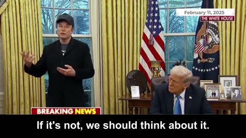 Elon Musk: It’s Not Radical—We’re Just Using Common Sense to Spend Taxpayer Money Wisely
