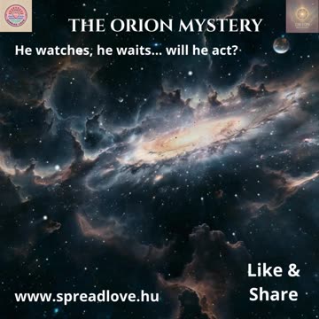 ✨ Orion Mystery – Orion, The Prince of Light ✨ - Orion’s Lament for Earth ❤️