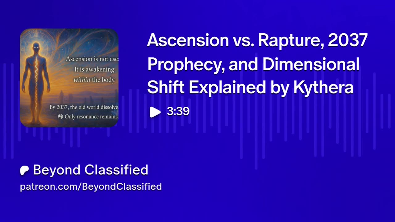 Ascension vs. Rapture, 2037 Prophecy, and Dimensional Shift Explained by Kythera