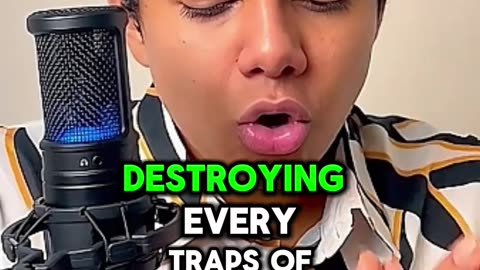 This is what destroy the traps of the devil