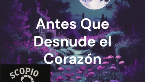 Antes Que Desnude el Corazón
