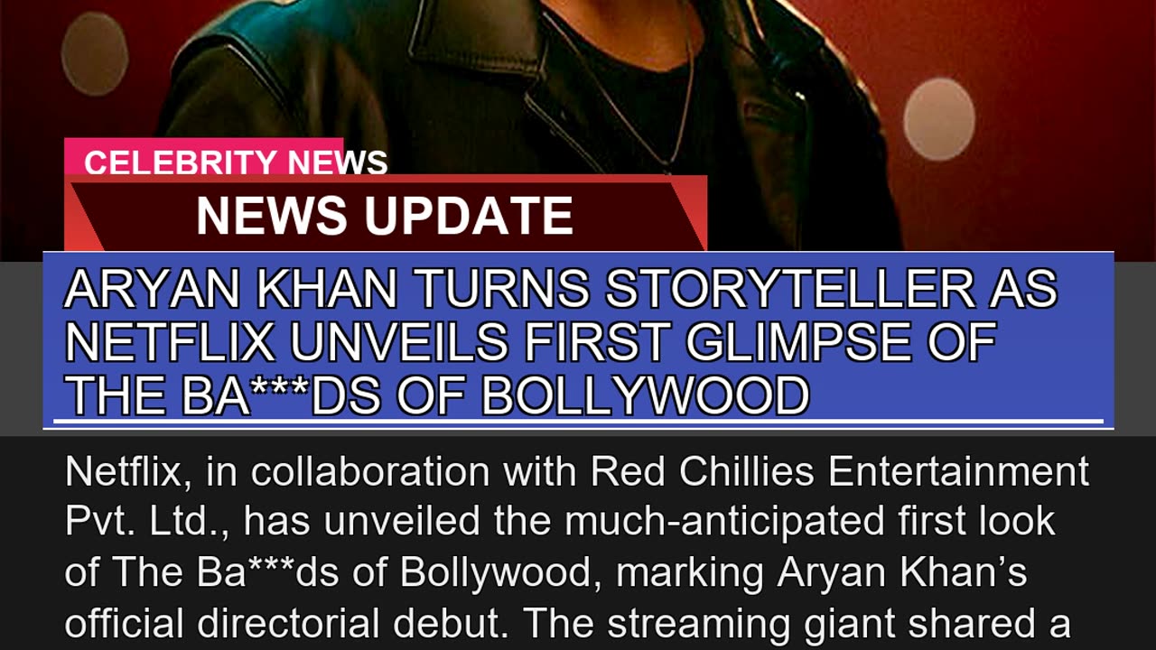 Aryan Khan Turns Storyteller as Netflix Unveils Fi