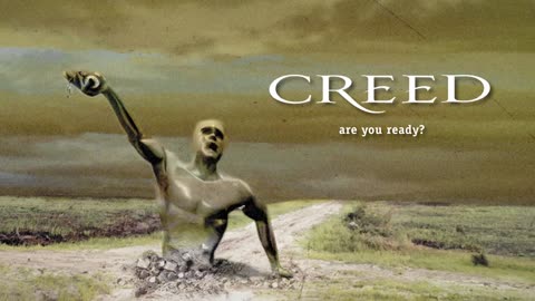 Creed - Are You Ready?