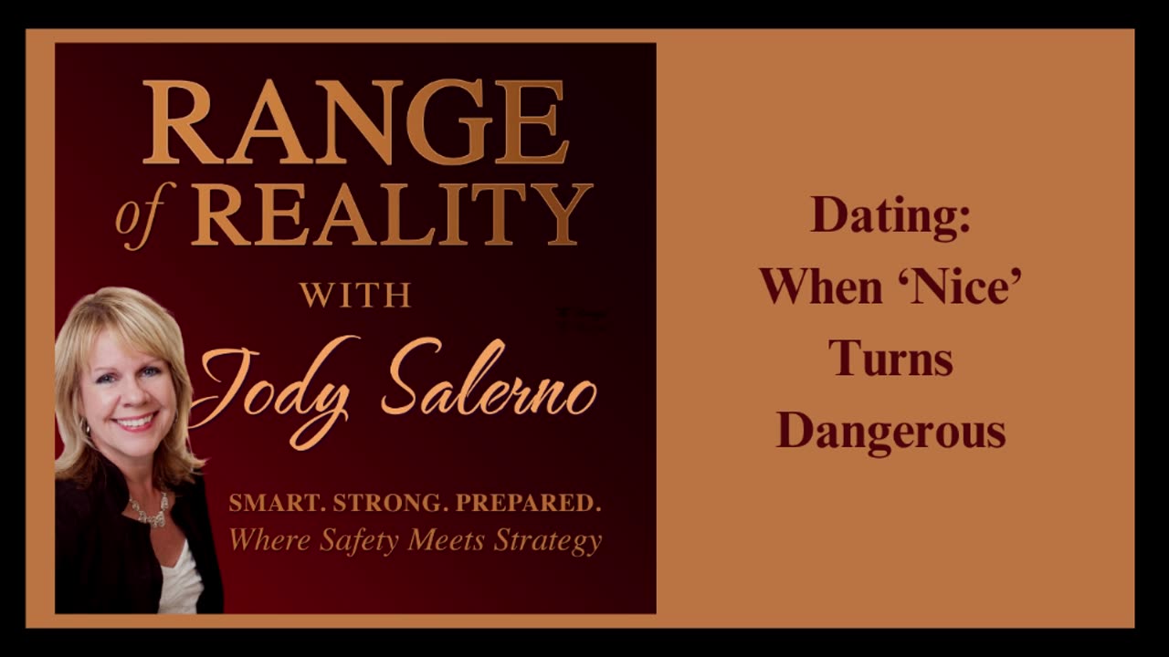 Dating: When "Nice" Turns Dangerous