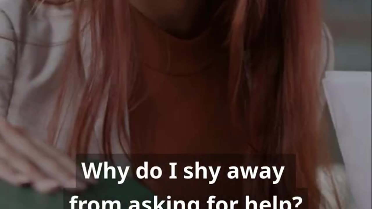 Why Do You Avoid Asking for Help?