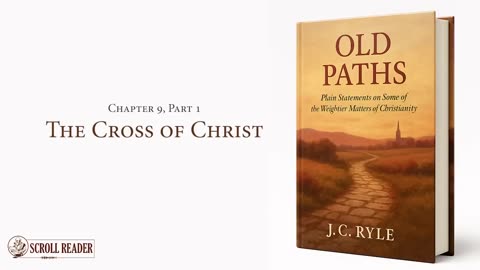 Old Paths _ Weightier Matters of Christianity - J.C. Ryle (Audiobook)