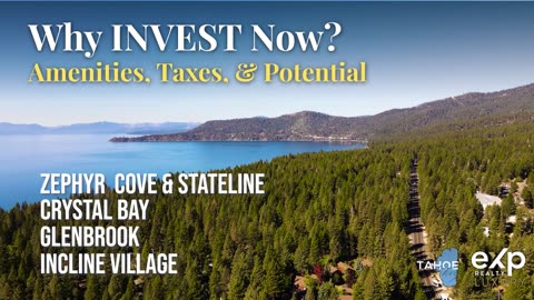 Why INVEST in Luxury Real Estate in Lake Tahoe Nevada?