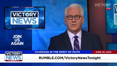We are LIVE with VICTORY News Daily Update Noon/11CT - 6.25.25