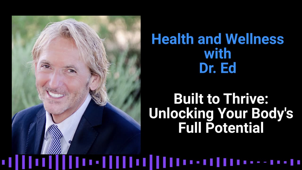 Built to Thrive: Unlocking Your Body’s Full Potential