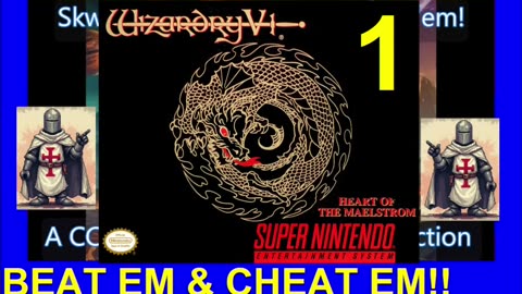 WIZARDRY 5 - HOTM V1 - SNES - Skwatter's Beat 'em and Cheat 'em!