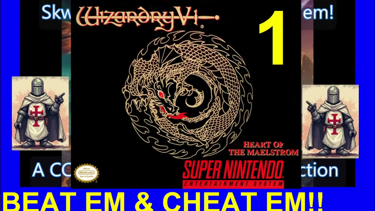 WIZARDRY 5 - HOTM V1 - SNES - Skwatter's Beat 'em and Cheat 'em!