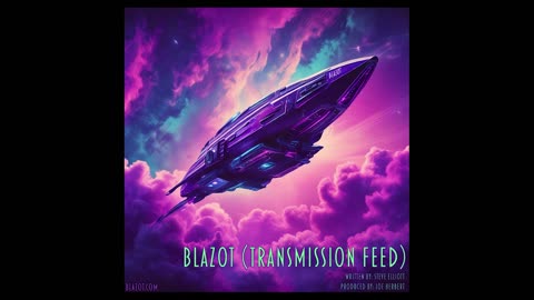 Blazot (Transmission Feed)