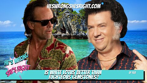 Is White Lotus better than Righteous Gemstones? - HWSR Ep 153 