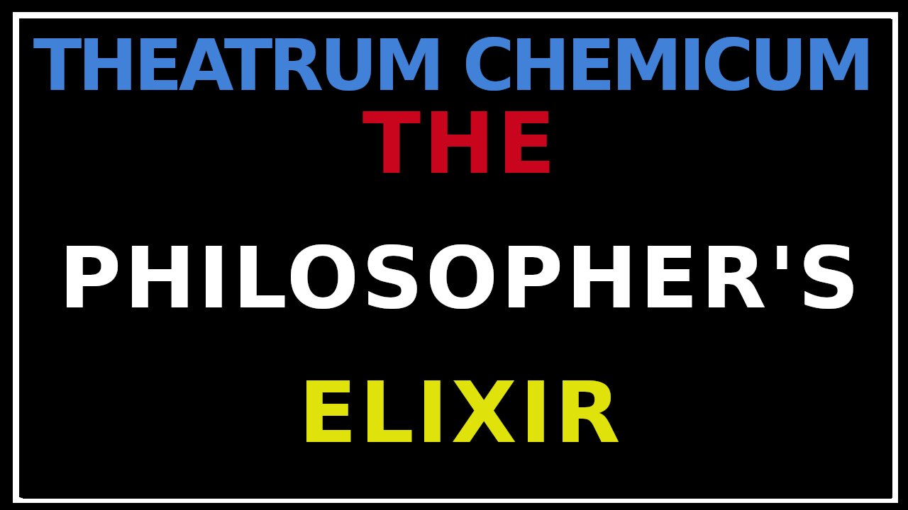 Creating the Spiritual Elixirs Red And White: Theatrum Chemicum Britannicum