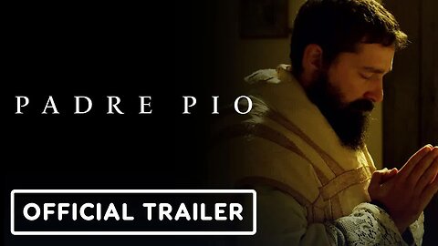 Padre Pio - Official Trailer (2023) Shia LaBeouf, Cristina Chiriac, Marco L
