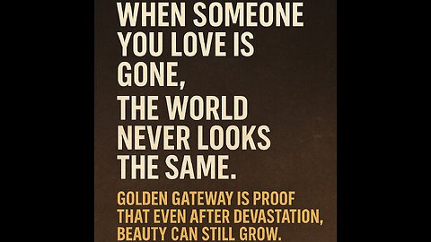 When someone you love is gone