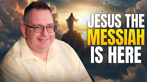 Jesus the Messiah is Here - Morning Prayer