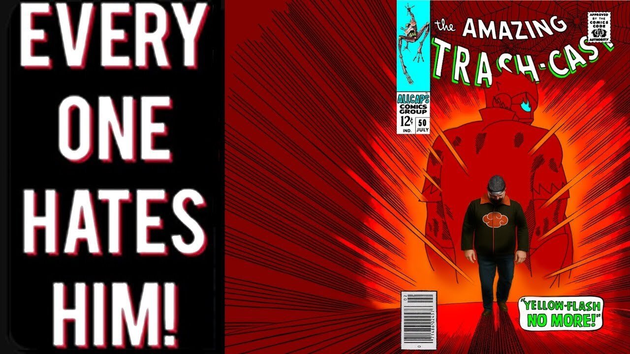 TRASHCAST! THE YELLOW FLASH FILES Pt. 3 Jan 2020-Jan2021