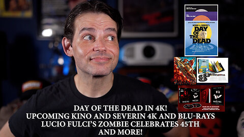 New 4K and Blu-rays From Kino, Severin, And More! Plus DAY OF THE DEAD 4K! Also Happy 45th Zombie!