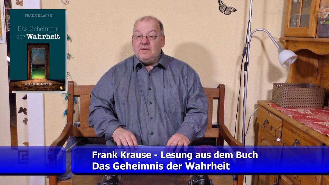 Lesung aus dem Buch: Das Geheimnis der Wahrheit (Frank Krause)