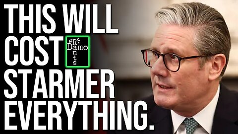A Fatal Mistake - Is Starmer About to Be Ousted?