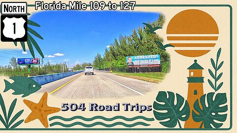 Road Trip #1144 - US-1 N - Florida Mile 109-127 | Overseas Highway, Leaving the Keys