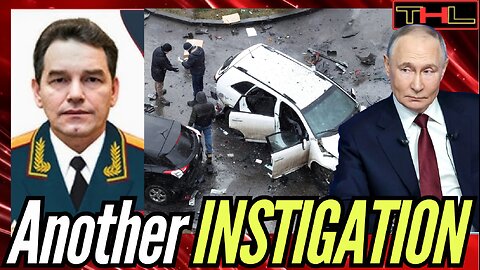 Putin's 'No Intention to Attack EU' to be put in Writing as Top Russian General Killed In Car Bomb!