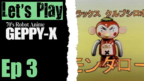 Let's Play 70's Robot Anime Geppy-X - 03 I Didn't Die