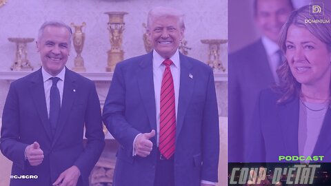 Coup d'état Podcast #20 Habemus Carney y ahora que🍁 ?