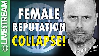 Female Reputation COLLAPSE!