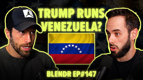 Trump Captures Venezuela’s Maduro and Canada’s Masculinity Crisis | Blendr Report EP147