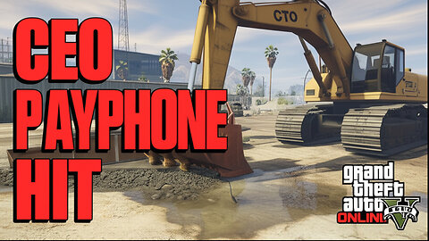 GTA V Online: The CEO Payphone Hit Solo!