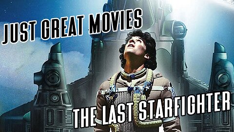 The Last Starfighter - Just Great Movies