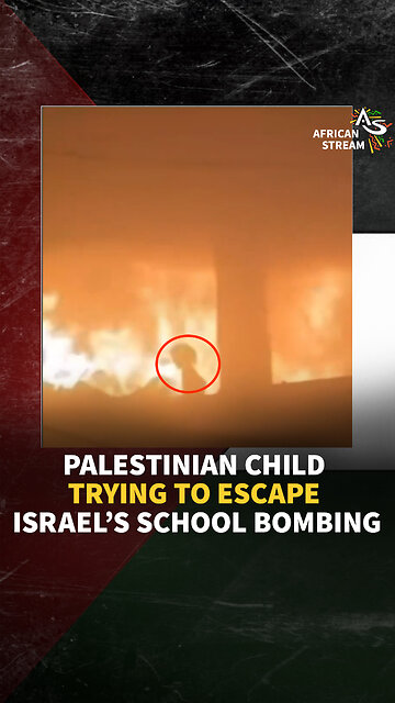 PALESTINIAN CHILD TRYING TO ESCAPE ISRAEL’S SCHOOL BOMBING