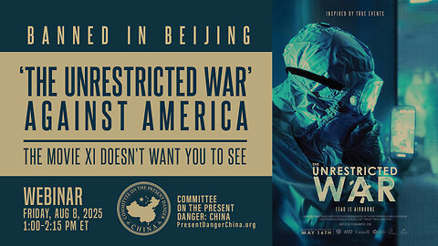 Webinar | ‘The Unrestricted War’ - The Movie Xi Doesn’t Want You to See