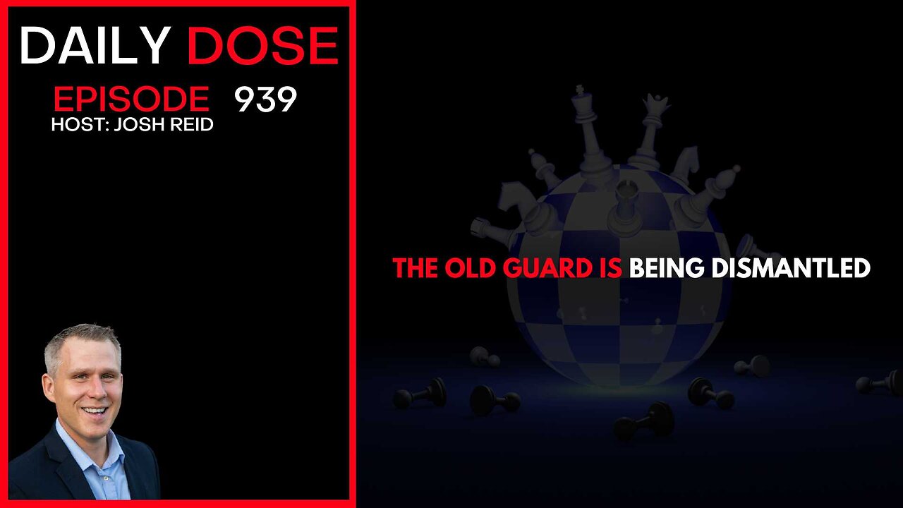 The Old Guard Is Being Dismantled | Ep. 939 The Daily Dose