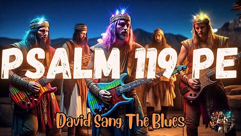 Where the Light Comes In | A Psalm 119 Pe Blues Song