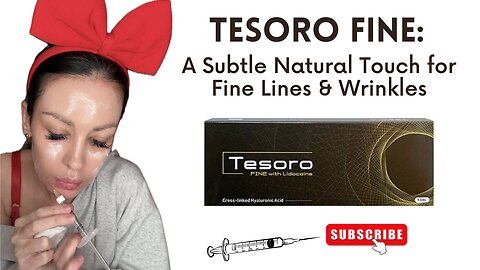 Tesoro Fine: A subtle natural touch for fine lines and wrinkles 💉✨