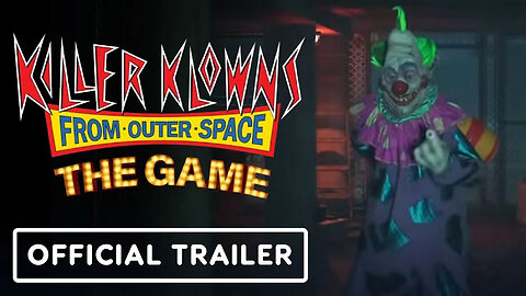 Killer Klowns from Outer Space - The Game - Official Gameplay Teaser Traile