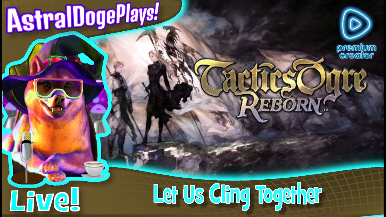 Tactics Ogre Reborn ~LIVE!~ Let Us Cling Together