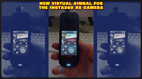 Insta360 X5 Virtual Gimbal Firmware 1.7.43 Update