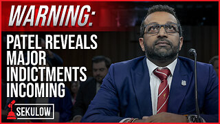 WARNING: Patel Reveals Major Indictments Incoming